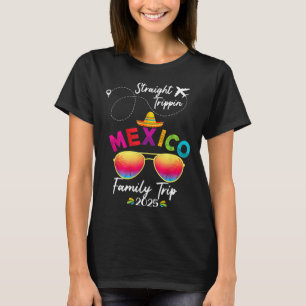 Mexico Family Vacation Cancun 2025 Straight Trippi T-Shirt