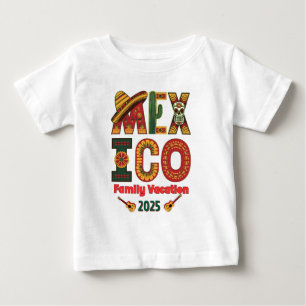 Mexico Family Vacation  Sun, Fun & Memories Baby T-Shirt