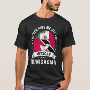 Mexico Flag Trinidad&Tobago Grown Humour Pride T-Shirt