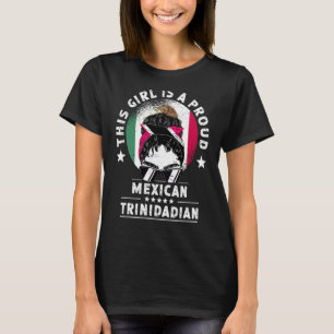 Mexico Flag Trinidad&Tobago Grown Women Girl Pride T-Shirt