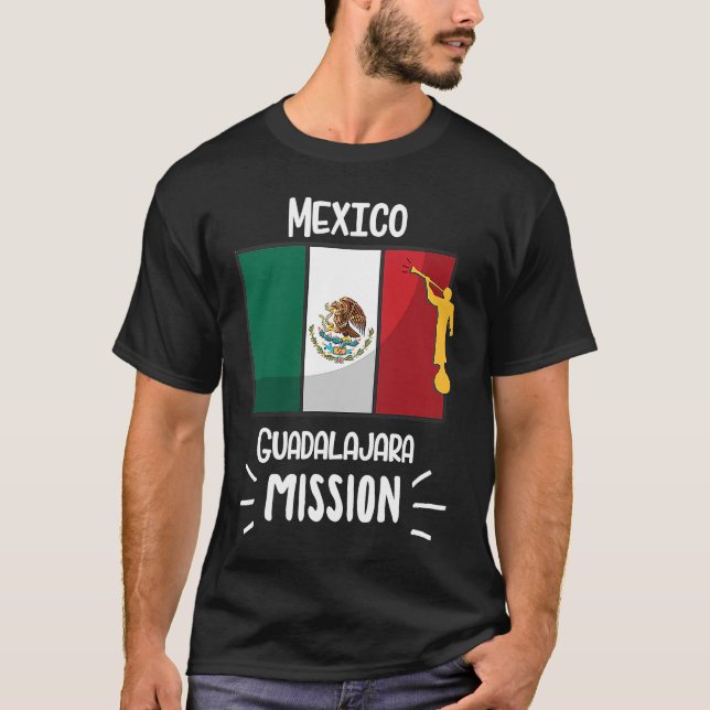 Mexico Guadalajara Mormon LDS Mission Missionary T-Shirt (Front)