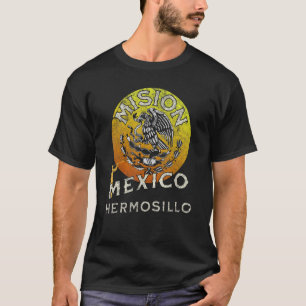 Mexico Hermosillo LDS Mission Missionary T-Shirt