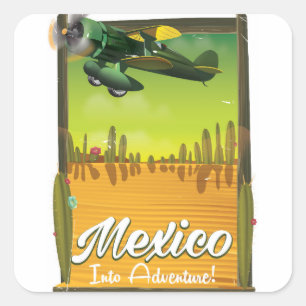 Mexico into adventure! square sticker