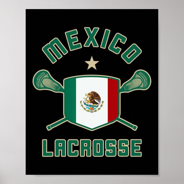 Mexico Lacrosse Mexican Flag Lax  Poster (Front)