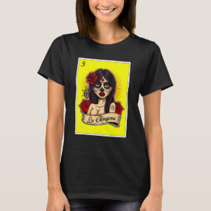 Mexico Lottery  For Women Mexicana Chicana La Chin T-Shirt