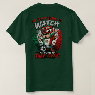Mexico Luchador Soccer Fan Take Over Tee