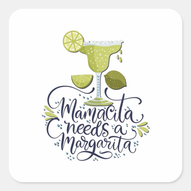 Mexico - Mama Needs Margarita - light Square Sticker (Front)