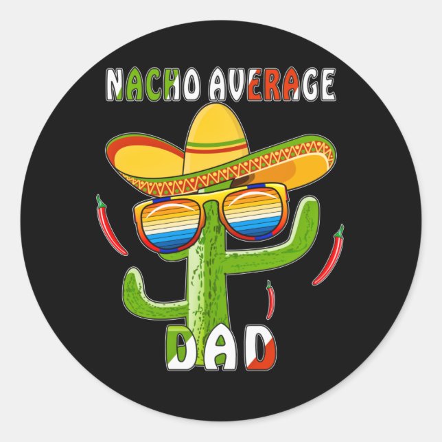 MEXICO NACHO AVERAGE DAD CLASSIC ROUND STICKER (Front)