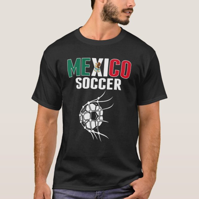 Mexico Soccer Ball In Net Goal  Mexican Football S T-Shirt (Front)