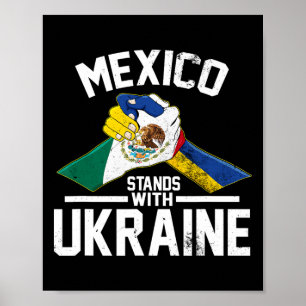 Mexico Stands With Ukraine Ukrainian Flag  Poster
