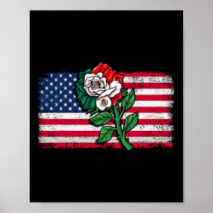 Mexico Us Flag Mexican Flag American Flag Rose 2 Poster