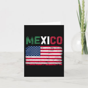 Mexico Us Flag Patriot Mexican Flag American Flag Card