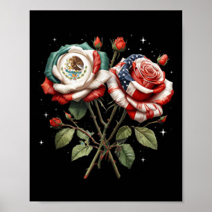 Mexico Usa Flag Mexican Flag American Flag Rose Fl Poster