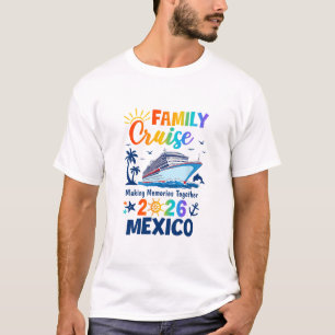 Mexico Vacation Family Cruise 2026 Family Matching T-Shirt