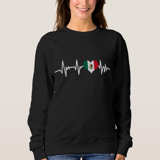 mexicowomen mexico for men Mexican flag Sweatshirt (Front)