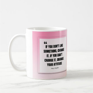 Meya Angelou Quote Mug