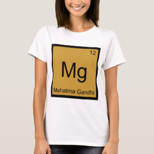 Mg - Mahatma Gandhi Funny Chemistry Element Symbol T-Shirt