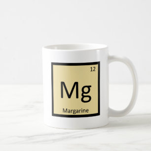 Mg - Margarine Chemistry Periodic Table Symbol Coffee Mug