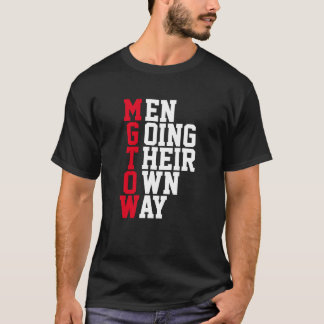 MGTOW - Men Going Their Own Way T-Shirt