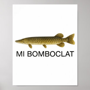 Mi Bomboclat Funny Fish Jamaican Slang Graphic  Poster