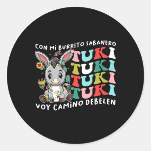 Mi Burrito Sabanero Mexican Tuki Tuki Donkey Latin Classic Round Sticker
