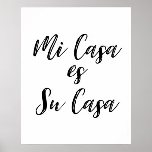 Mi Casa Es Su Casa Poster