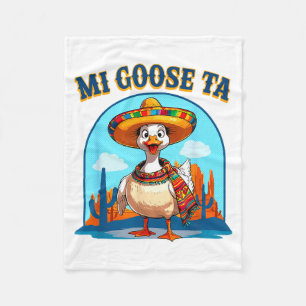 Mi Goose Ta Funny Fiesta Goose Pun Shirt Sombrero Fleece Blanket