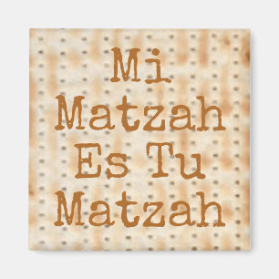 Mi Matzah Es Tu Matzah Passover Magnet