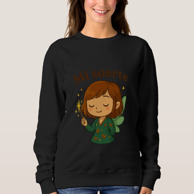 Mi Suerte – A Sweatshirt  highly sensitive person (Front)