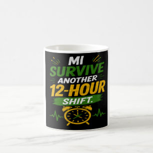 Mi Survive 12-Hour Shift Custom Jamaican CNA Mug