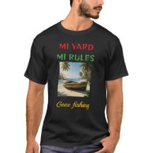 Mi yard mi rules gone fishing jamaica