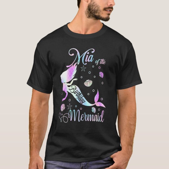 Mia Of The Birthday Girl Mermaid Party Family Matc T-Shirt (Front)