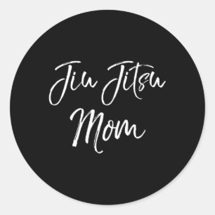 Mial For Mother'S Day Quote Jiu Jitsu Mum Classic Round Sticker