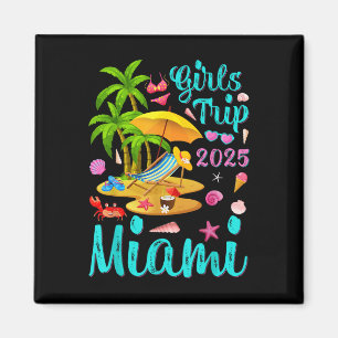 Miami Beach Florida Summer Vacation Girls Trip 202 Magnet