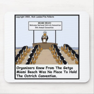 Miami Beach Ostrich Convention Funny Gifts & Tees Mouse Pad