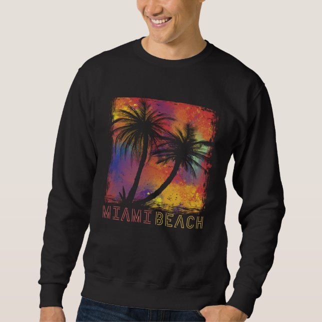 Miami Beach Palm trees Florida Vacation Beach Ocea Sweatshirt (Front)