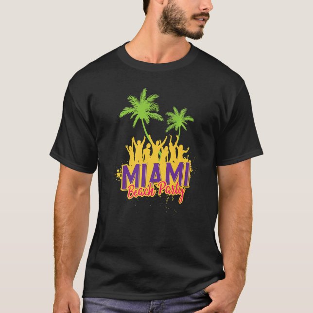 Miami Beach Party For Florida Fans T-Shirt (Front)