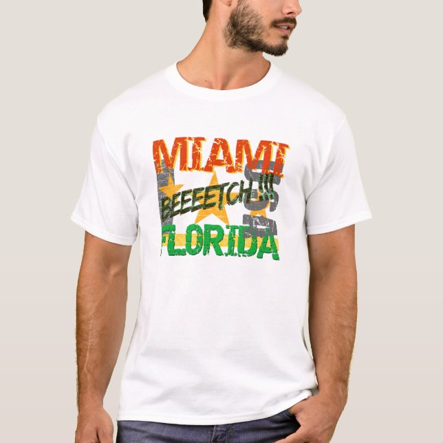 Miami Beeeetch shirt (Front)