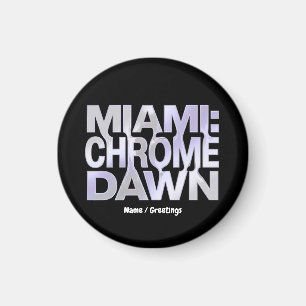 Miami Chrome Dawn Liquid Metal Y3K Aesthetic Art Magnet