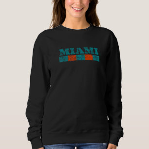 Miami Florida Retro Vintage Weathered Throwback  4 Sweatshirt