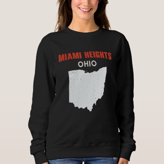 Miami Heights Ohio USA State America Travel Ohioan Sweatshirt (Front)