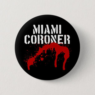 Miami Metro PD Coroner 6 Cm Round Badge