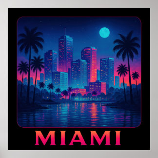 Miami Moonrise - Neon Skyline Poster