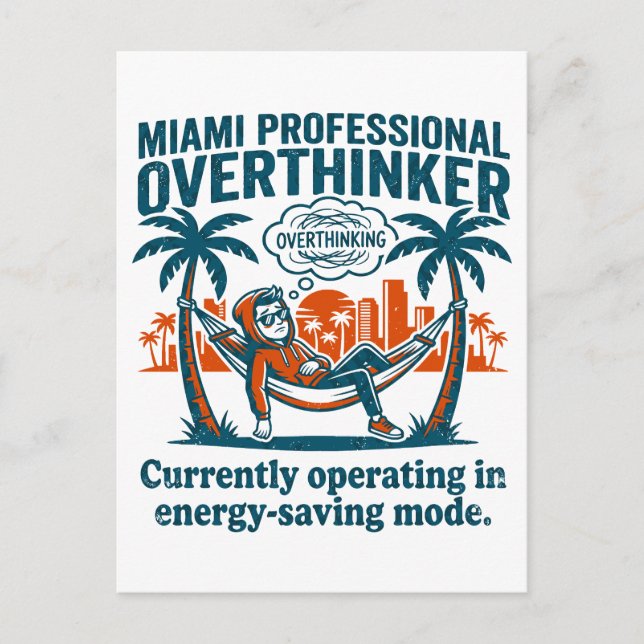 Miami Overthinker Resting In Energy Saving Mode Postcard (Front)