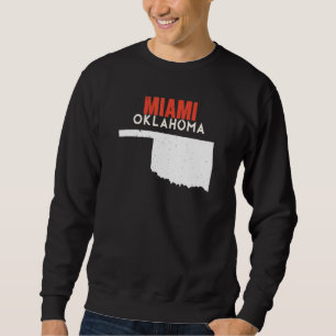 Miami USA State America Travel Oklahoman Sweatshirt