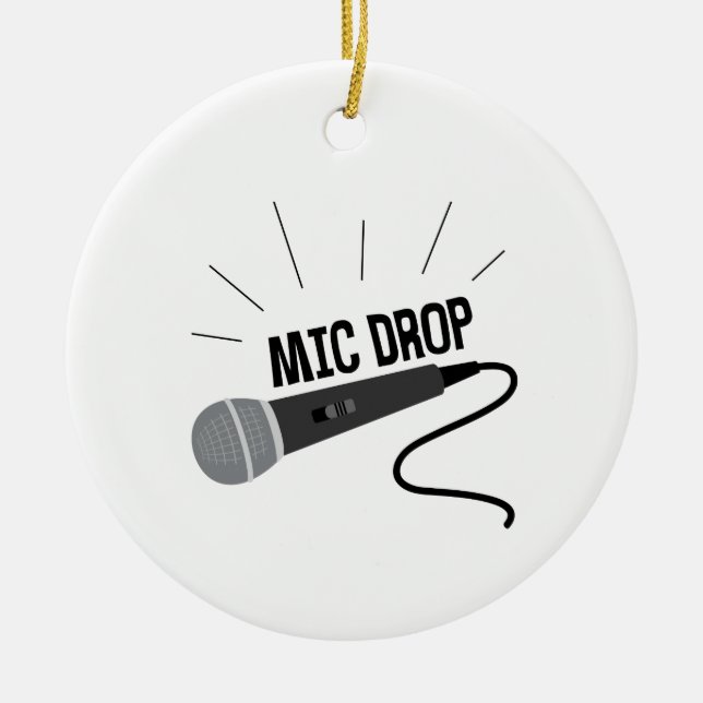 Mic Drop Ceramic Ornament (Front)