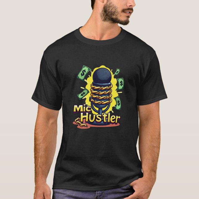 Mic Hustler T-Shirt (Front)