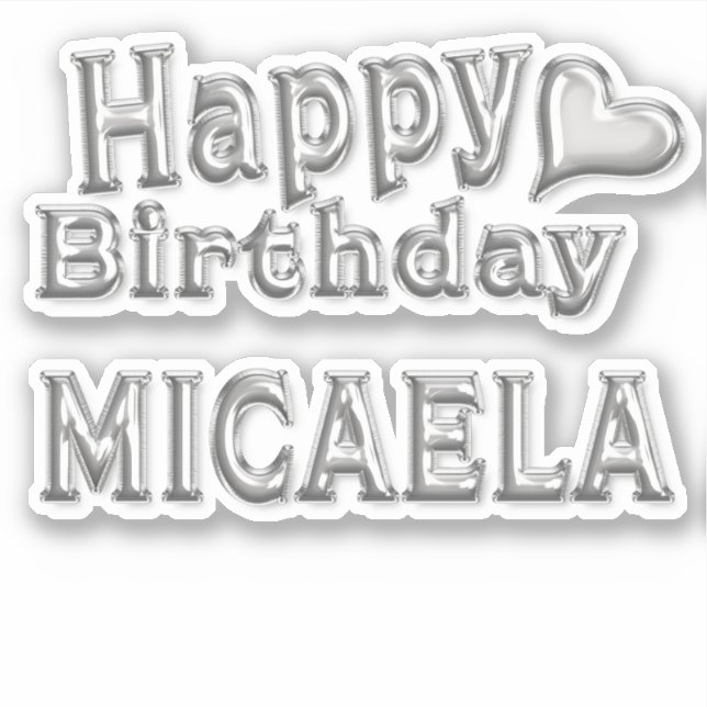 Micaela Happy Birthday silver Sticker (Front)