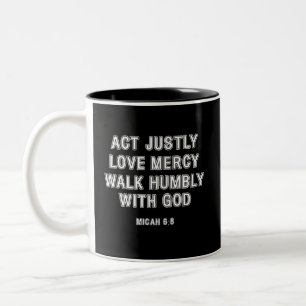Micah 6:8 Act Justly White Bordered Text Two-Tone Coffee Mug