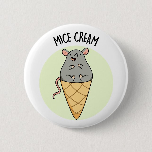 Mice Cream Funny Ice Cream Pun  6 Cm Round Badge (Front)
